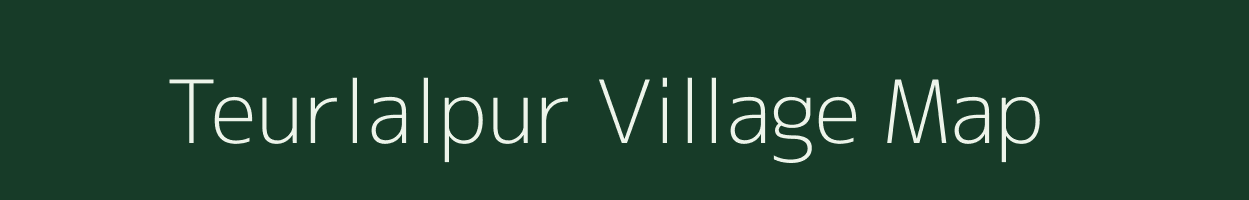 Teurlalpur village map in Uttar Pradesh