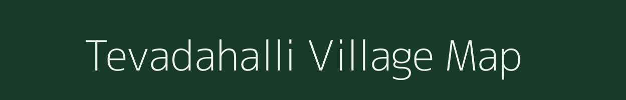 Tevadahalli village map in Karnataka