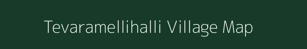 Tevaramellihalli village map in Karnataka