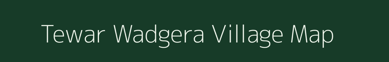 Tewar Wadgera village map in Karnataka