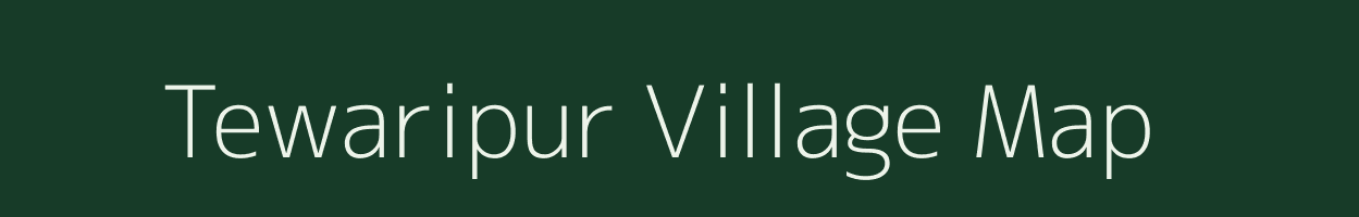 Tewaripur village map in Uttar Pradesh