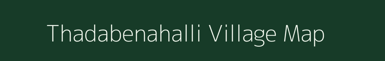 Thadabenahalli village map in Karnataka