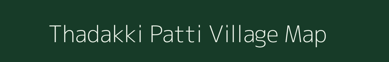 Thadakki Patti village map in Uttar Pradesh