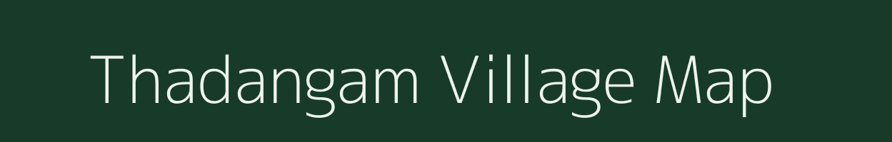 Thadangam village map in Tamil Nadu