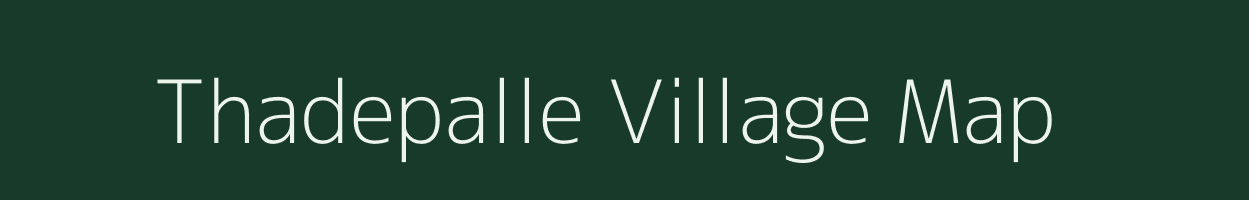 Thadepalle village map in Andhra Pradesh