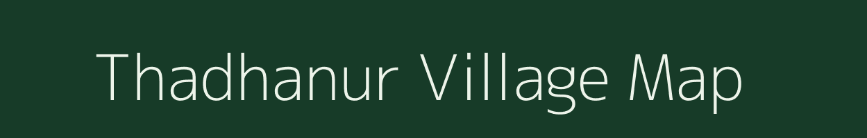 Thadhanur village map in Tamil Nadu