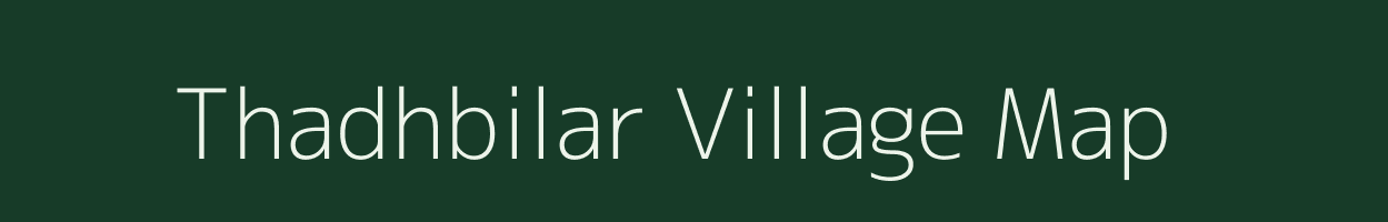 Thadhbilar village map in Uttar Pradesh