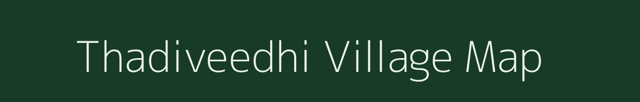 Thadiveedhi village map in Andhra Pradesh