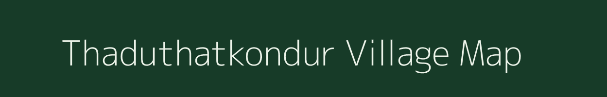 Thaduthatkondur village map in Tamil Nadu