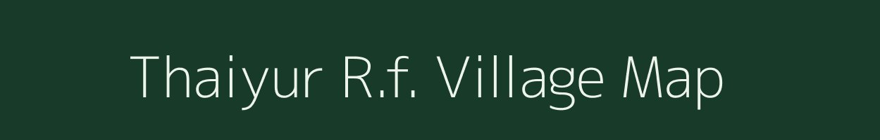 Thaiyur R.f. village map in Tamil Nadu