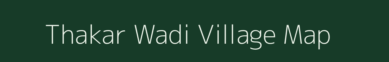 Thakar Wadi village map in Maharashtra