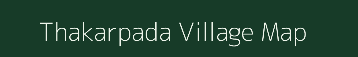 Thakarpada village map in Maharashtra