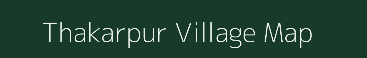 Thakarpur village map in Bihar