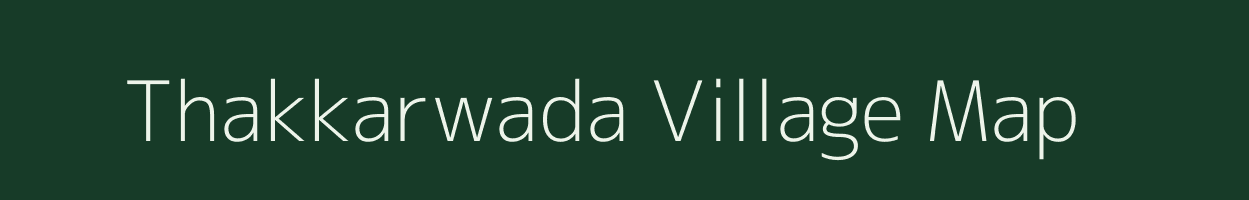 Thakkarwada village map in Gujarat