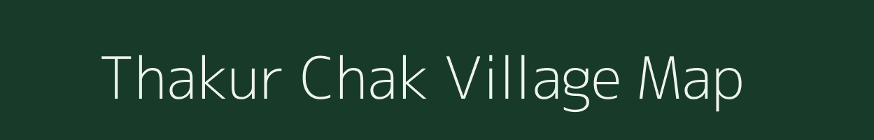 Thakur Chak village map in West Bengal