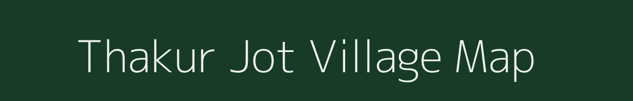 Thakur Jot village map in Uttar Pradesh