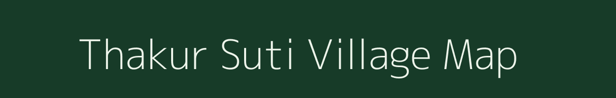 Thakur Suti village map in Assam