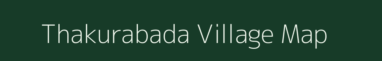 Thakurabada village map in West Bengal