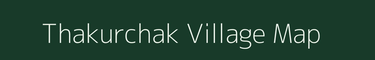 Thakurchak village map in Jharkhand