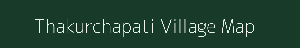 Thakurchapati village map in Jharkhand