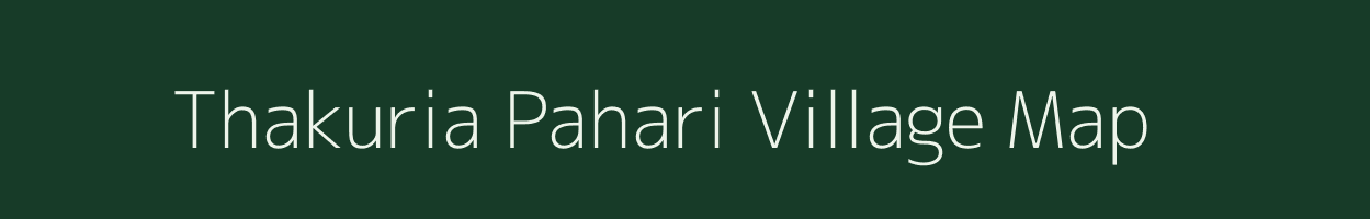 Thakuria Pahari village map in Jharkhand