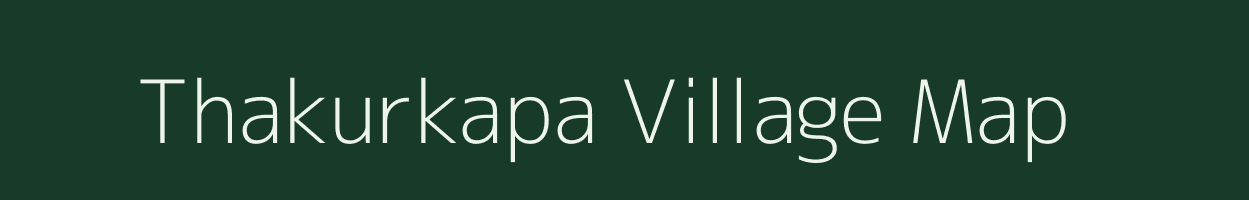 Thakurkapa village map in Chhattisgarh