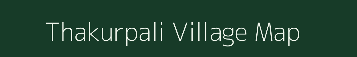 Thakurpali village map in Chhattisgarh