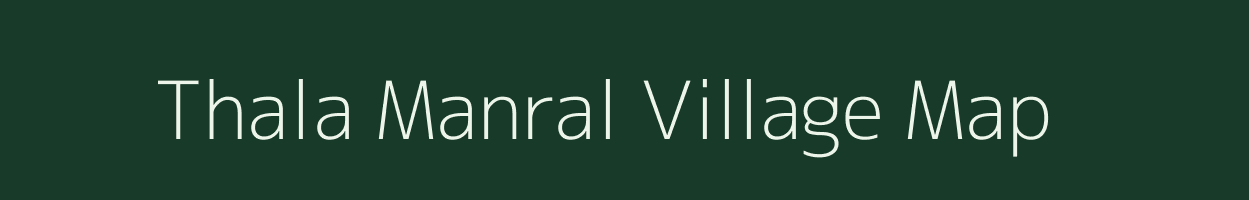 Thala Manral village map in Uttarakhand