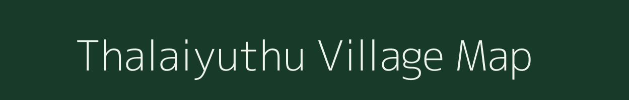 Thalaiyuthu village map in Tamil Nadu