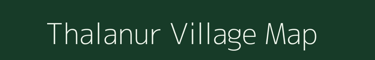 Thalanur village map in Tamil Nadu