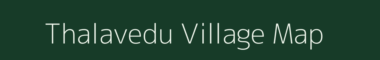Thalavedu village map in Tamil Nadu
