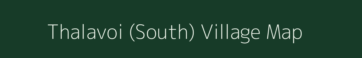 Thalavoi (South) village map in Tamil Nadu