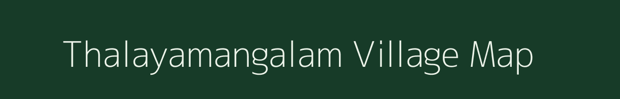 Thalayamangalam village map in Tamil Nadu