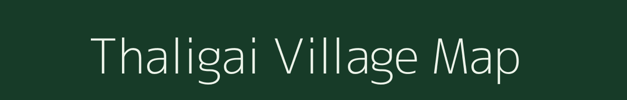 Thaligai village map in Tamil Nadu