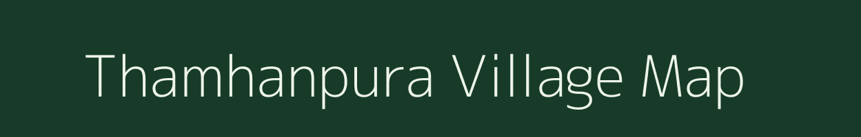 Thamhanpura village map in Uttar Pradesh