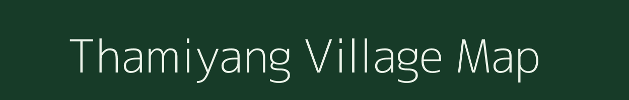 Thamiyang village map in Arunachal Pradesh