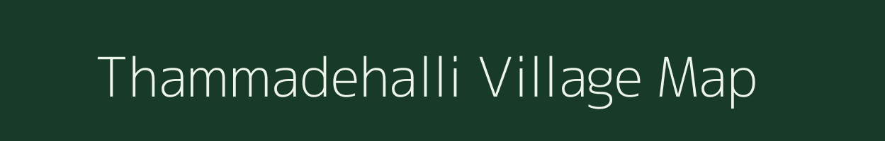 Thammadehalli village map in Andhra Pradesh