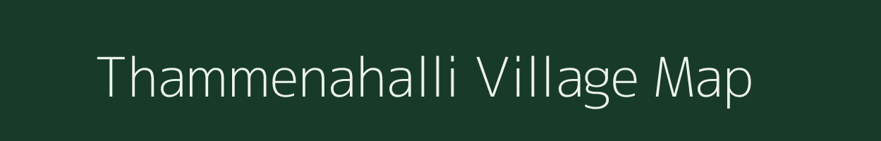 Thammenahalli village map in Karnataka