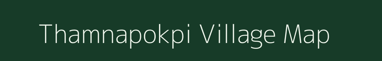 Thamnapokpi village map in Manipur