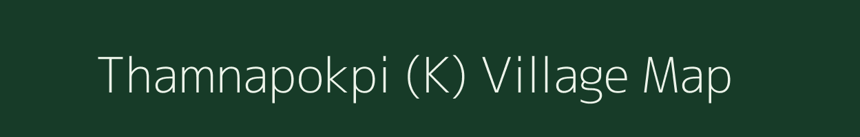 Thamnapokpi (K) village map in Manipur