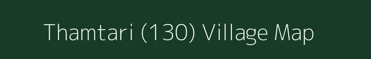 Thamtari (130) village map in Himachal Pradesh