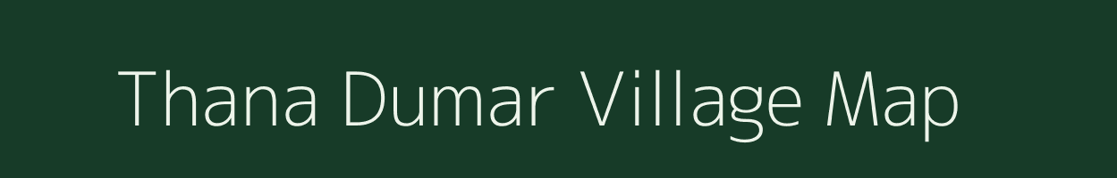 Thana Dumar village map in West Bengal