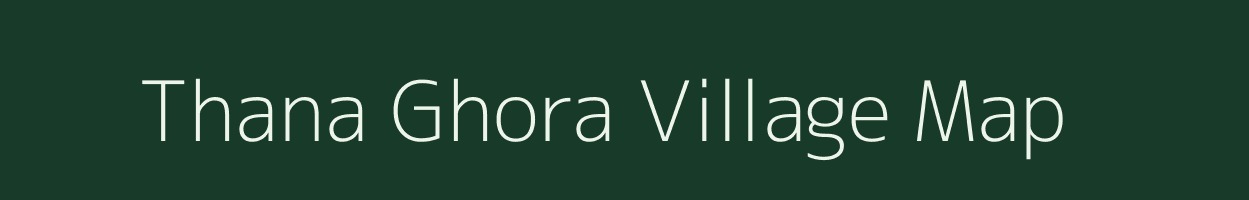 Thana Ghora village map in Rajasthan