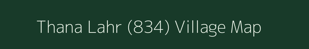 Thana Lahr (834) village map in Himachal Pradesh