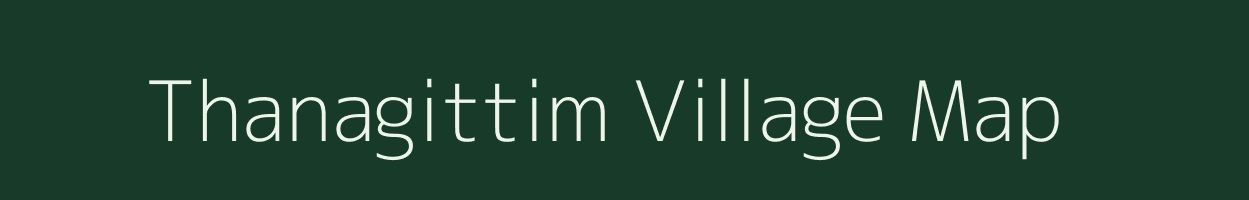 Thanagittim village map in Meghalaya