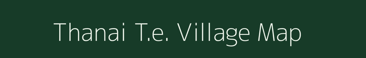 Thanai T.e. village map in Assam