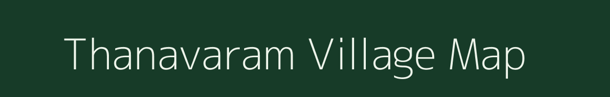 Thanavaram village map in Andhra Pradesh