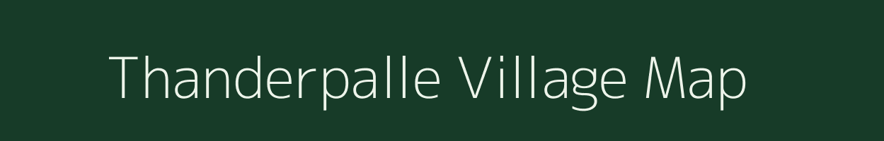 Thanderpalle village map in Andhra Pradesh