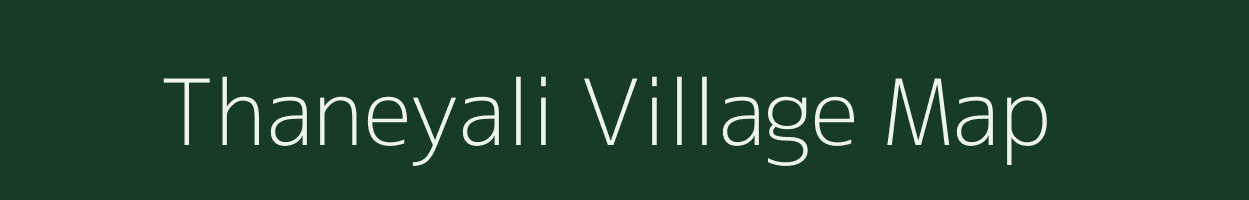 Thaneyali village map in Andhra Pradesh