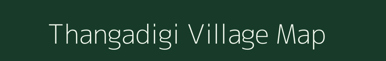 Thangadigi village map in Andhra Pradesh